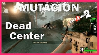 Left 4 Dead 2 Mutación El Ultimo Hombre Sobre La Tierra  Dead Center NO DAMAGE SPEED RUN [upl. by Apple]