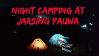 Jarsing Pauwa Night Camping  Jarsing Pauwa Lapsifedi  Camping Near Kathmandu  Yatri  Nepal [upl. by Sikes]