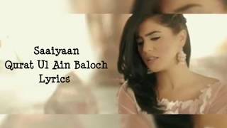 Saaiyaan Lyrics  Qurat Ul Ain Baloch [upl. by Egarton]