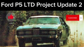 Ford P5 LTD Project Update 2 [upl. by Elleved]