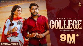 College Official Video Jorge Gill FT Gauri Virdi  Latest Punjabi Song 2023  Jorge Gill Music [upl. by Howie]