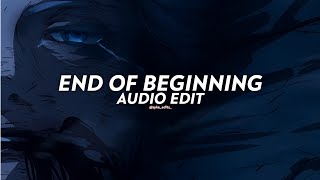 end of beginning  djo edit audio [upl. by Emanuel]