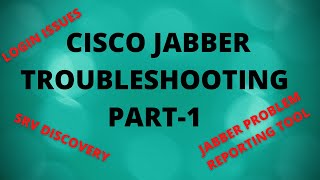 Lecture14  Cisco Jabber troubleshooting Login Issues  Jabber Problem report tool  Part1 [upl. by Delle820]