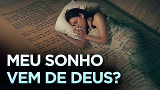 COMO SABER SE O SONHO É REVELAÇÃO DE DEUS  Deus Fala Através de Sonhos Palavras de Fé [upl. by Ayam377]