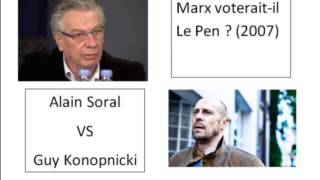 Marx voterait il Le Pen  Alain Soral vs Guy Konopnicki 2007 [upl. by Lliw]