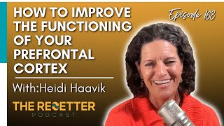 How to Improve the Functioning of Your Prefrontal Cortex  Dr Mindy amp Heidi Haavik [upl. by Allan986]