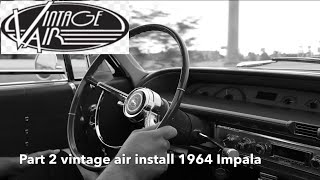 Part 2 vintage air install 1964 impala [upl. by Coffee]