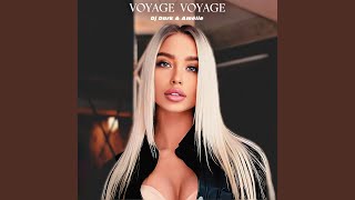 Voyage Voyage [upl. by Einned]