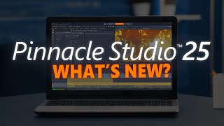 Whats New in Pinnacle Studio 25 [upl. by Poppy]