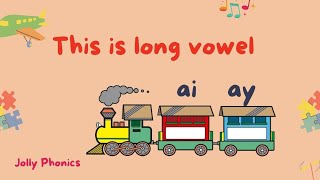 This is long vowel ai ay  these are long vowels sounds  kids jolly phonics sounds  phonic song [upl. by Feld]