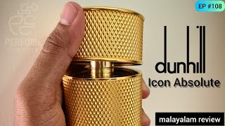 Review of Dunhill Icon Absolute  Alfred Dunhill  2015  Malayalam Review  Episode 108 [upl. by Alvis]