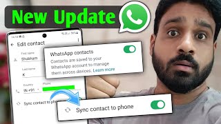 Whatsapp New Update  Sync Contact to phone Whatsapp new feature  Whatsapp update 🔥 [upl. by Mccarthy]