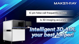 IC pin false call frequently occurIs 3D imaging accurate Intelligent 3D AOl your best helper [upl. by Danella752]