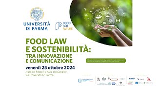 Food law e sostenibilità tra innovazione e comunicazione [upl. by Enelak]