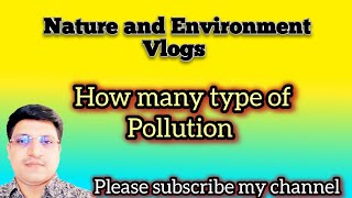 The Disturbing Types of Pollution You Didnt Know Exist [upl. by Riva]