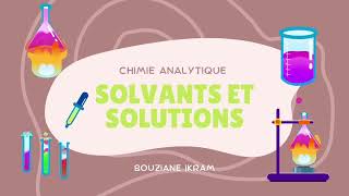 chimie analytique  solvants et solutions [upl. by Delia]