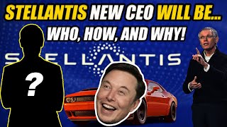 STELLANTIS NEW CEO WILL BE AND ELON MUSK WINS AS ALWAYS [upl. by Aerdnahs]