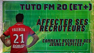 Tuto Affectations des recruteurs sur Football Manager 2020 [upl. by Nwahsek79]