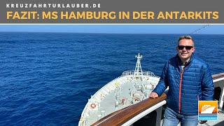 Die Kreuzfahrt meines Lebens Fazit zur Expedition mit MS Hamburg in die Antarktis  PLANTOURS [upl. by Hephzipah]