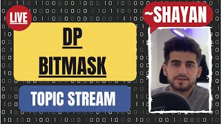 DP Bitmask  Topic Stream [upl. by Ayalat]