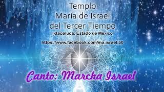 Marcha Israel Templo María de Israel del Tercer tiempo espiritualista etm [upl. by Ijnek]