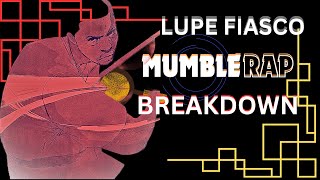 Mumble Rap Breakdown  Lupe Fiasco mumblerap lupefiasco analysis [upl. by Nesto]