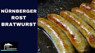 How to Make Delicious Nürnberger Style Rostbratwurst [upl. by Evangelist]