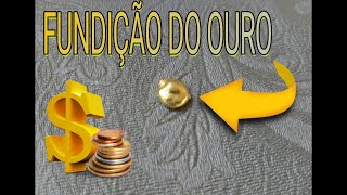 🔥TUTORIAL DE FUNDIÇÃO DO OURO🔥 [upl. by Hsaka]