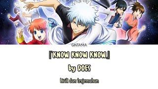 Gintama Opening 17  『KNOW KNOW KNOW』 Lirik amp Terjemahan Indonesia [upl. by Rosabelle]