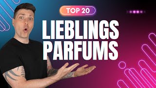 Meine TOP 20 Lieblingsparfums [upl. by Enelyahs]