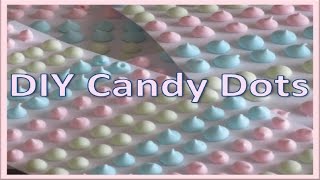 Homemade Candy Dots Recipe [upl. by Arocal]