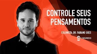 Controle os seus pensamentos [upl. by Walls]