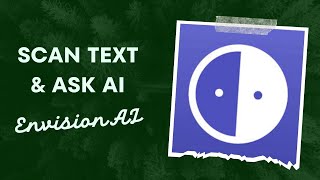 Scan Text amp Ask AI  Exploring Envision AI  Oudie Vann  English QPT [upl. by Atir]