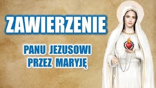 Zawierzenie Panu Jezusowi przez Maryję [upl. by Llerrud]