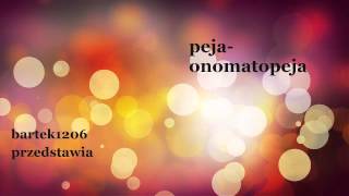 Peja Onomatopeja [upl. by Agna]