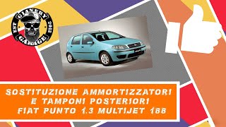 SOSTITUZIONE AMMORTIZZATORI E TAMPONI POSTERIORI FIAT PUNTO 188 [upl. by Eeldivad]