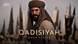 BATTLE OF QADISIYAH EDIT  OMAR SERIES [upl. by Bertasi732]