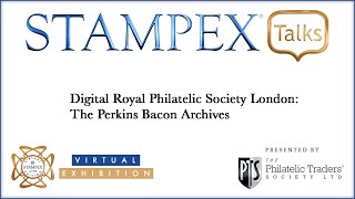 The RPSL at Virtual Stampex 2021 Digital Royal Philatelic Society London  Perkins Bacon Archives [upl. by Kasey]