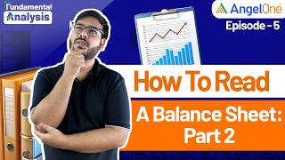 Episode 5 How to read a companys balance sheet  Part 2  Fundamental Analysis  Angel One [upl. by Shing]