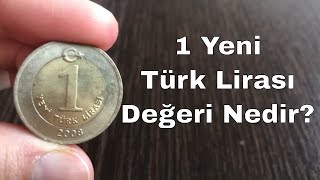 1 Yeni Türk Lirası Madeni Para İnceleme Günümüz Değeri ve Toplam Basım Miktarı 20052008 [upl. by Hakim426]