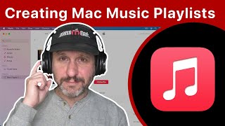 Creating Music Playlists On Your Mac [upl. by Ymac]