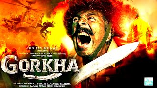 Gorkha Trailer  Gorkha Release Date  Gorkha Akshay Kumar  Gorkha Movie Update  Gorkha Movie [upl. by Nakasuji191]