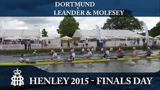 Dortmund v Leander amp Molesey  Finals Day Henley 2015  Grand [upl. by Assetan]