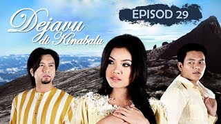 FULL Dejavu Di Kinabalu  Episod 29 Alternatif [upl. by Lauri]