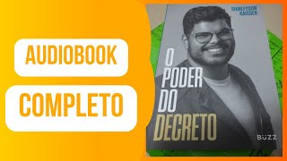 AUDIOBOOK COMPLETO O poder do decreto  Shyrleyson Kaisser [upl. by Habas]