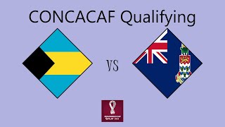 Bahamas vs Cayman Islands  CONCACAF Qualifying Round 1 Group D [upl. by Odranar51]