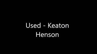 Keaton Henson  Used Lyrics [upl. by Seroka]