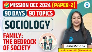 UGC NET Sociology 2024  FamilyA Bedrock of Society by Juhi Mam  UGC NET Dec 2024 JRFAdda [upl. by Mitinger411]