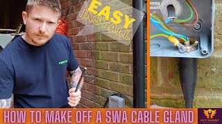 How to Make off a SWA Gland  Steel Wire Armoured Cable Install [upl. by Sapers]