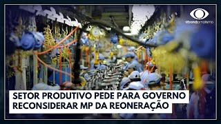 Setor produtivo pede para governo reconsiderar MP da reoneração  Jornal da Band [upl. by Buderus]